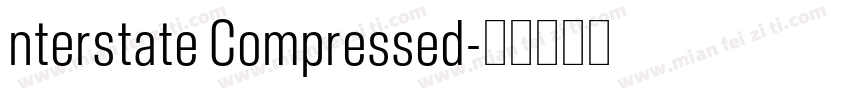 nterstate Compressed字体转换